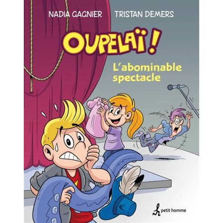 Oupelaï #1 L'abominable spectacle