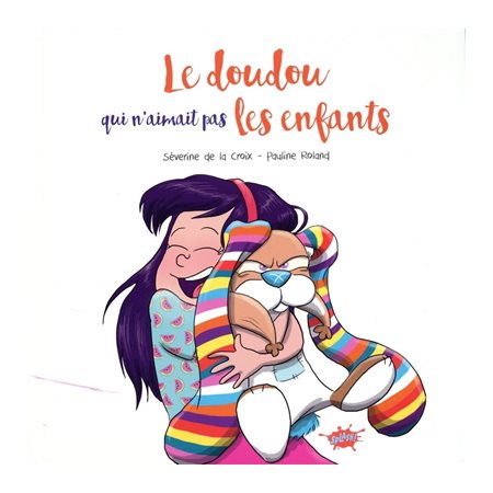 Le doudou qui n'aimait pas les enfants