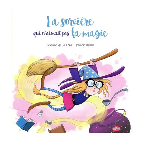 La sorcière qui n'aimait pas la magie