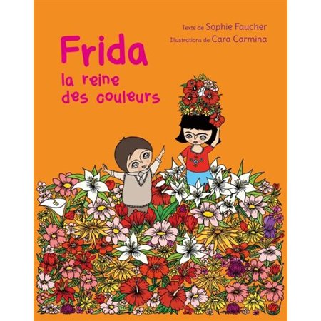 Frida, la reine des couleurs