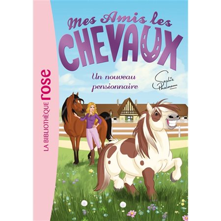 Mes amis les chevaux #1 Un nouveau pensionnaire
