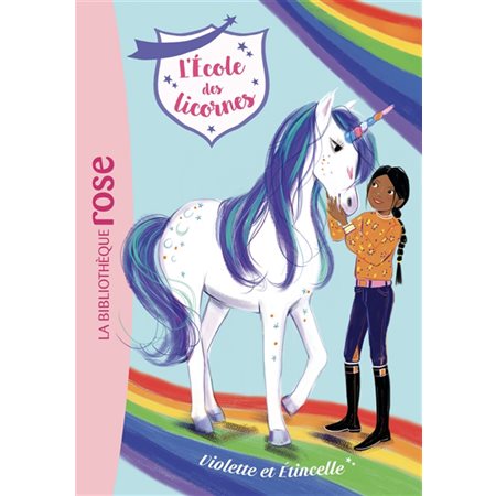 L'école des licornes #11 Violette et Etincelle