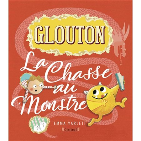 Glouton , La chasse au monstre