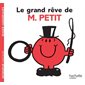 Le grand rêve de M. Petit