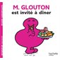 M. Glouton est invité à dîner