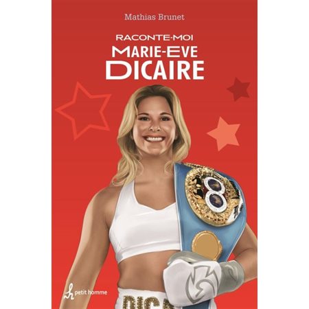 Raconte-moi Marie-Eve Dicaire