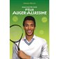 Raconte-moi Félix Auger Aliassime