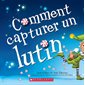 Comment capturer un lutin