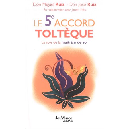 Le 5e accord toltèque