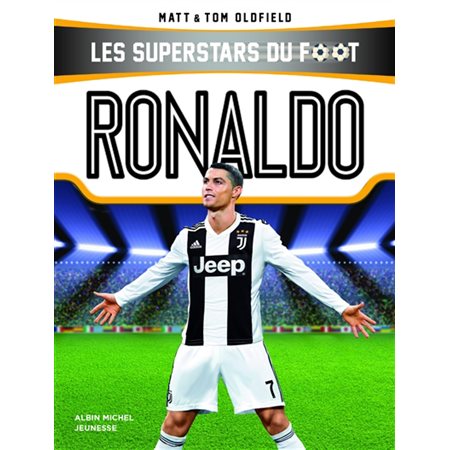 Les superstars du foot : Ronaldo