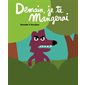 Demain, je te mangerai