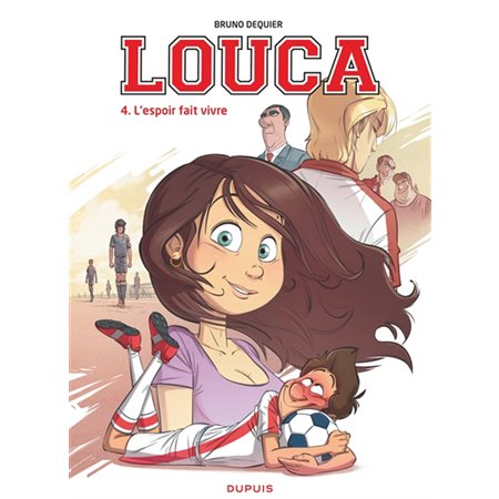 Louca #4 L'espoir fait vivre