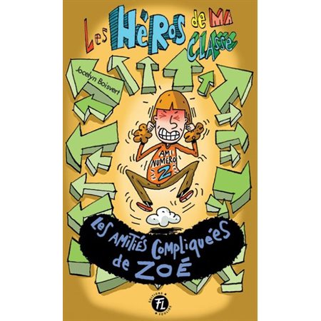 Les héros de ma classe #16 Les amitiés compliquées de Zoé