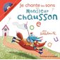 Je chante les sons avec Monsieur Chausson