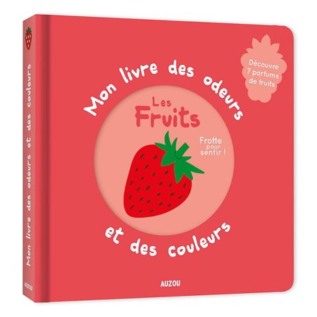 Mon livre des odeurs et des couleurs