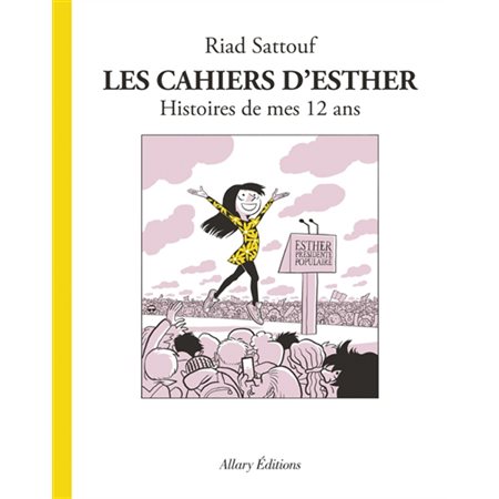 Histoires de mes 12 ans, Tome 3, Les cahiers d'Esther