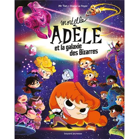 Mortelle Adèle et la galaxie des bizarres