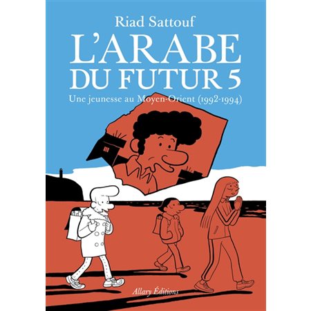 L'Arabe du futur #5 Une jeunesse au Moyen-Orient (1992-1994)