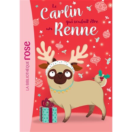 Le carlin qui voulait être un renne, Tome 2