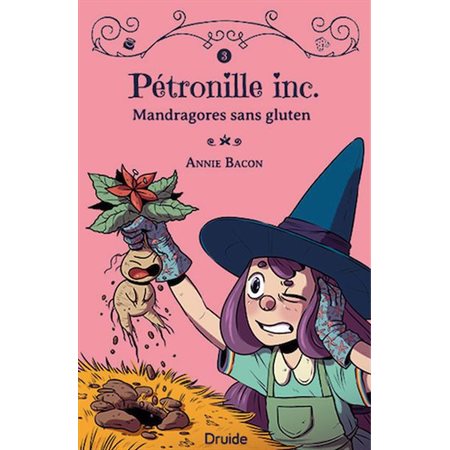 Pétronille inc. #3 Mandragore sans gluten