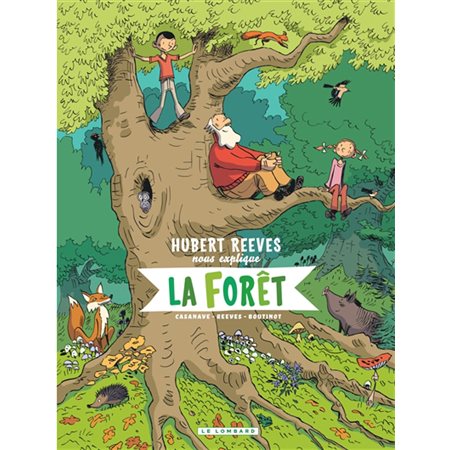 Hubert Reeves nous explique #2 La forêt