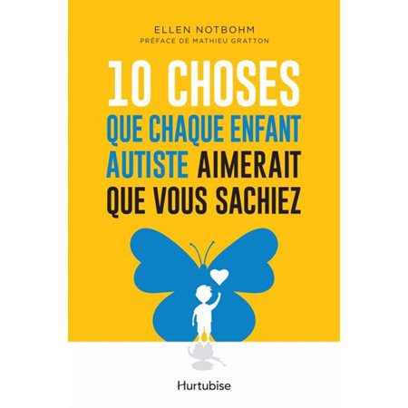 10 choses que chaque enfant autiste aimerait que vous sachiez