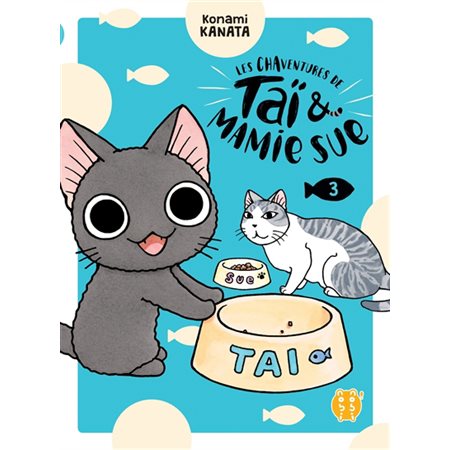 Les chaventures de Taï & mamiie sue #3