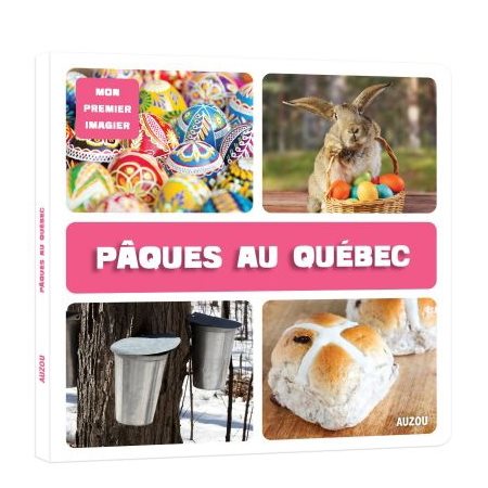 Mon premier imagier de Pâques - Pâques au Québec