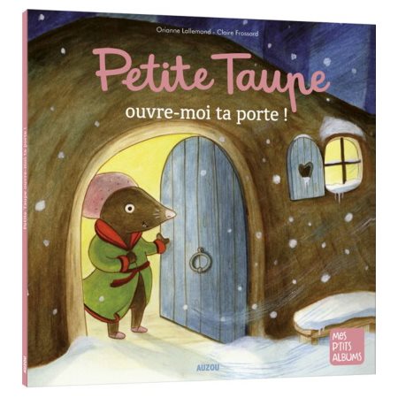 Petite taupe, ouvre-moi ta porte !