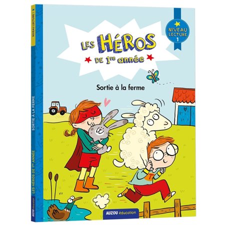 Les héros de 1ère année, niveau 1 Sortie à la ferme