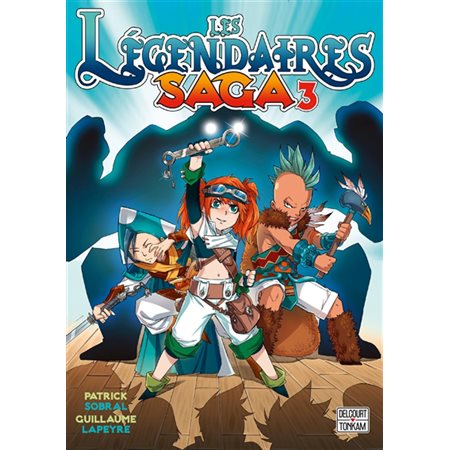 Les Légendaires : saga #3