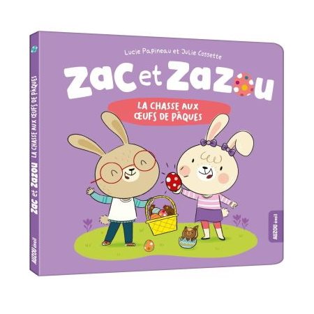 Zac et Zazou la chasse aux oeufs