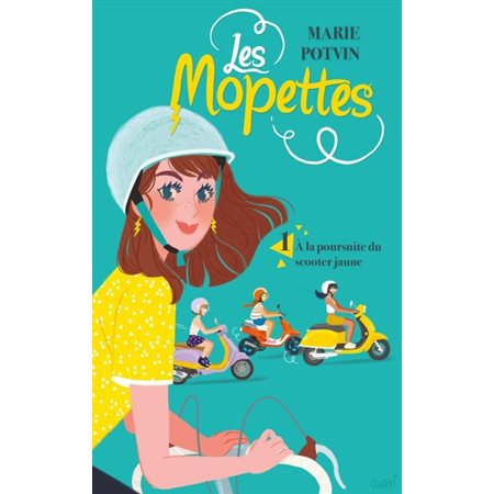 Les Mopettes #1 À la poursuite du scooter jaune