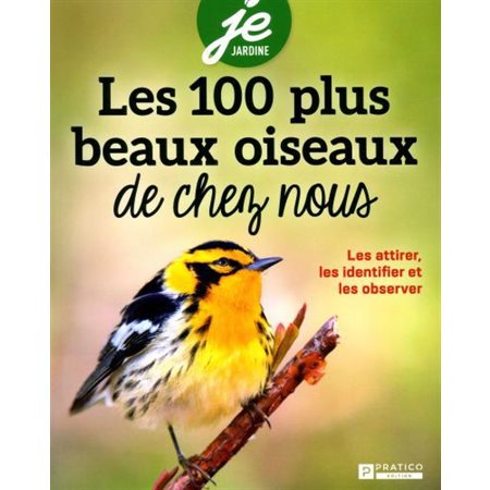 Les 100 oiseaux de chez-nous