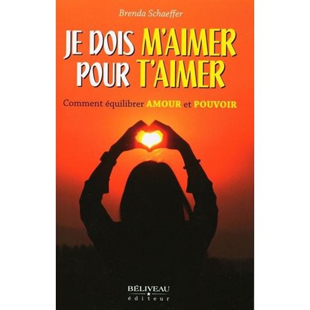 Je dois m'aimer pour t'aimer