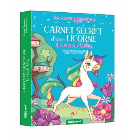 Carnet secret d'une licorne #1  Le voeu de Sofia