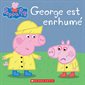 Peppa Pig George est enrhumé