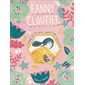 Fanny Cloutier #1 L'année où j'ai failli rater mon adolescence