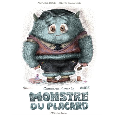 Comment élever le monstre du placard