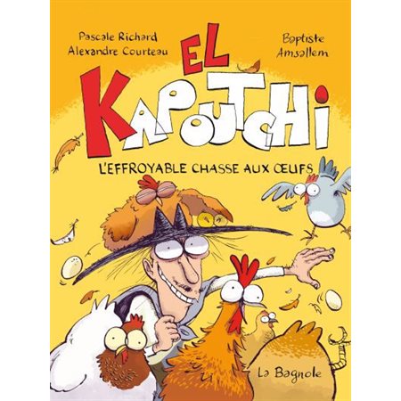 El Kapoutchi #2 L'effroyable chasse aux oeufs