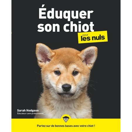 Eduquer son chiot pour les nuls