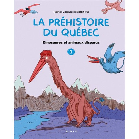 La préhistoire du Québec #1 Dinosaures et animaux disparus