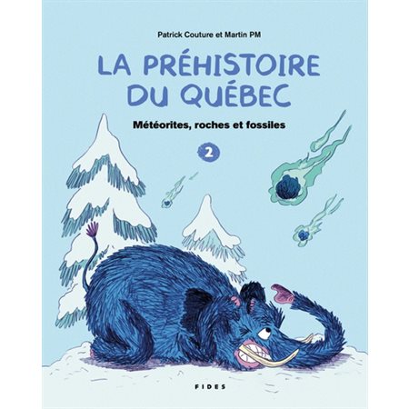 La préhistoire du Québec #2 Météorites, roches et fossiles