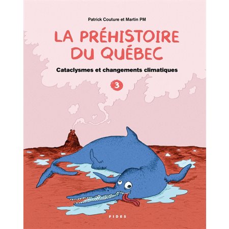 La préhistoire du Québec #3 Cataclysmes et changements climatiques,