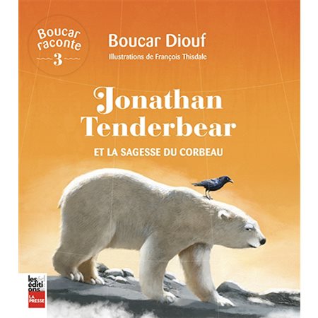 Jonathan Tenderbear et la sagesse du corbeau