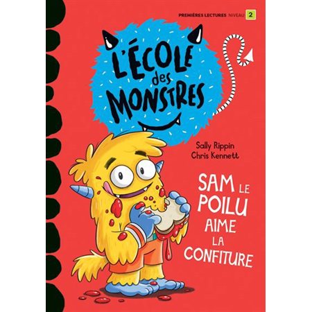 L'école des monstres, Sam le poilu aime la confiture