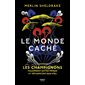 Le monde caché