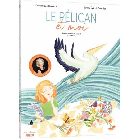 Le pélican et moi