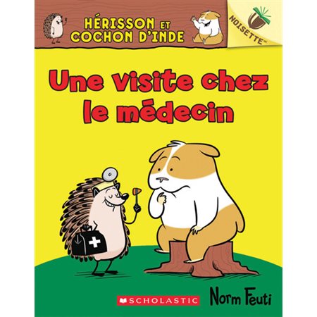 Hérisson et Cochon d'Inde #3 Une visite chez le médecin