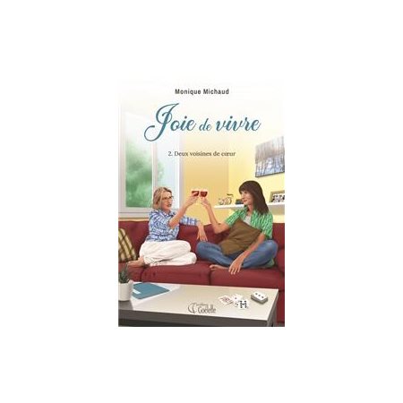 Joie de vivre #2; Deux voisines de coeur